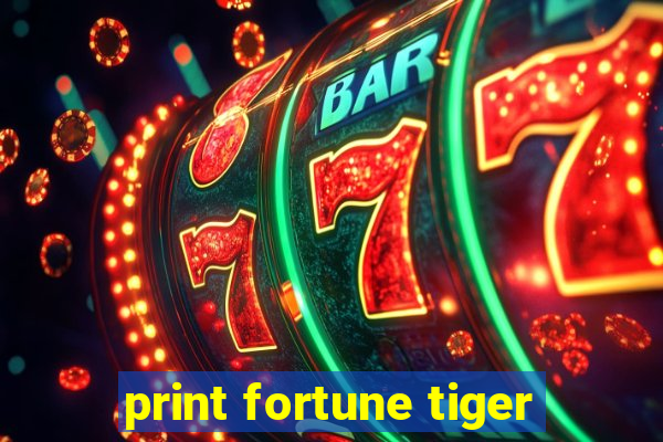 print fortune tiger